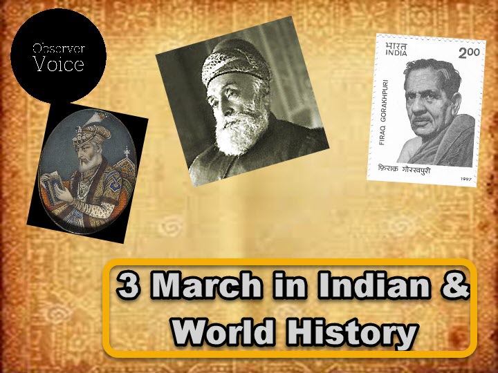 3 March in Indian and World History