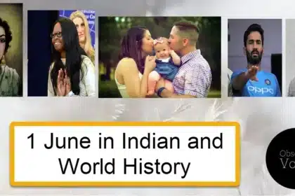1 June in Indian and World History
