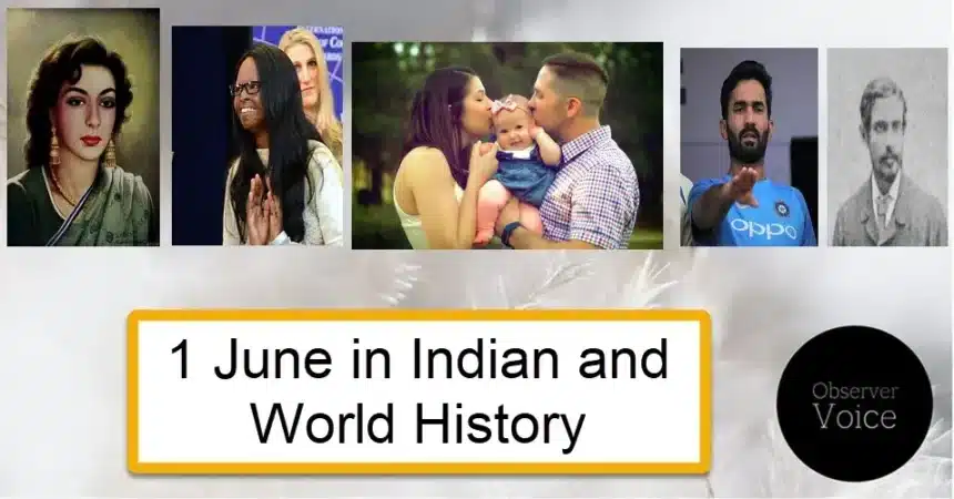 1 June in Indian and World History