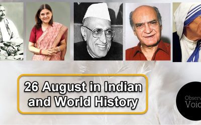26 August in Indian and World History