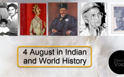 4 August in Indian and World History