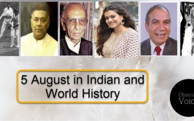 5 August in Indian and World History