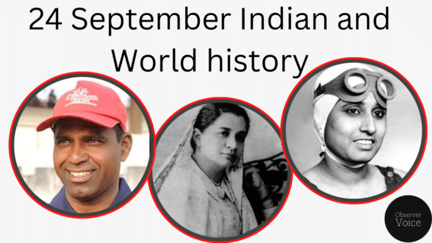 24 September in Indian and World History