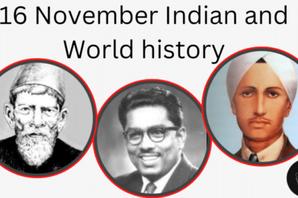 16 November in Indian and World History