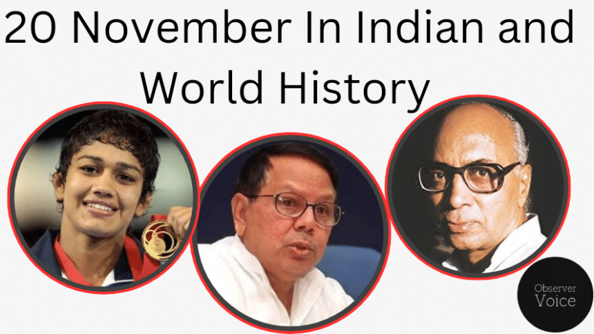 20 November in Indian and World History