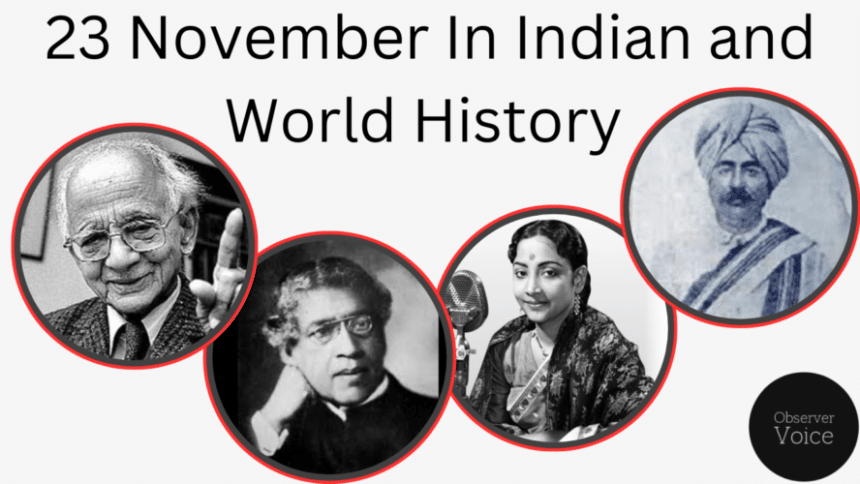 23 November in Indian and World History