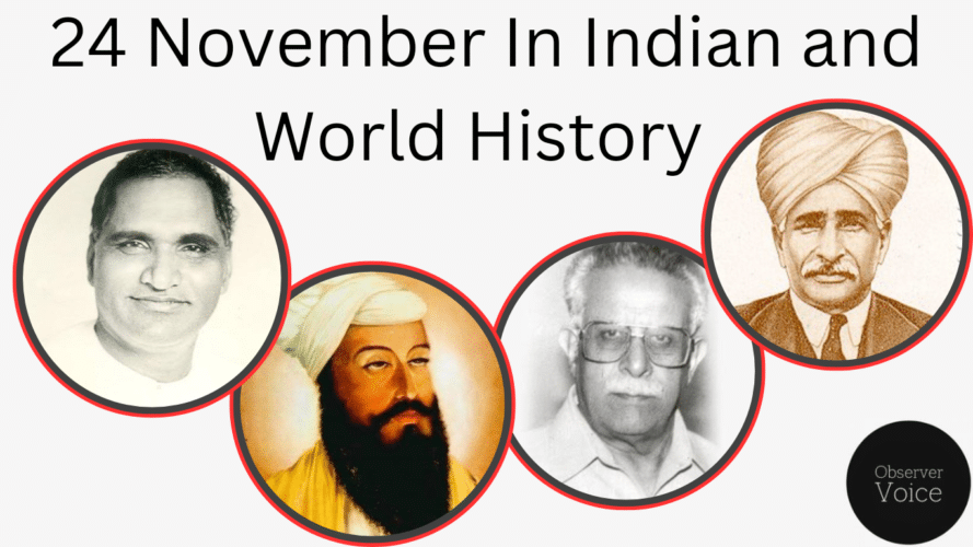 24 November in Indian and World History