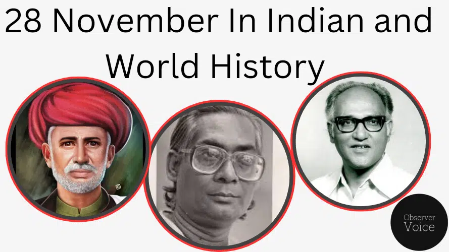28 November in Indian and World History