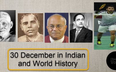 30 December in Indian and World History