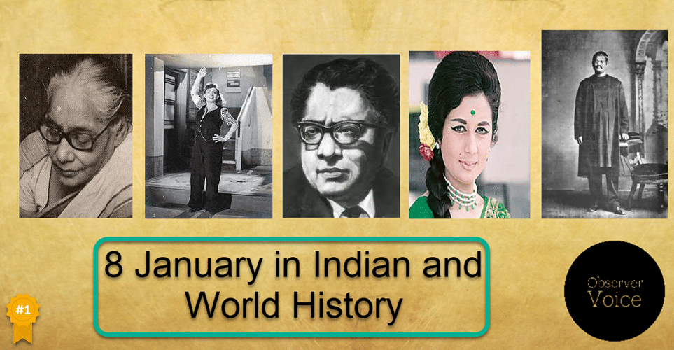 8 January in Indian and World History
