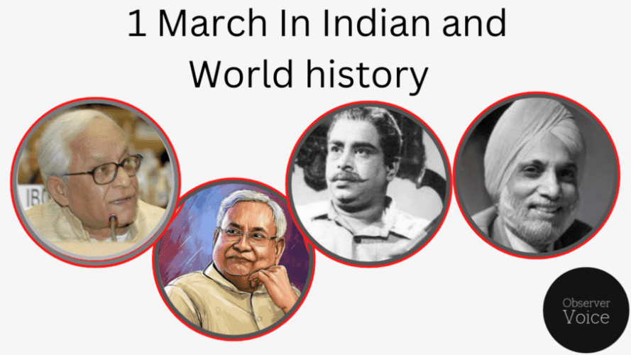 1 March in Indian and World History