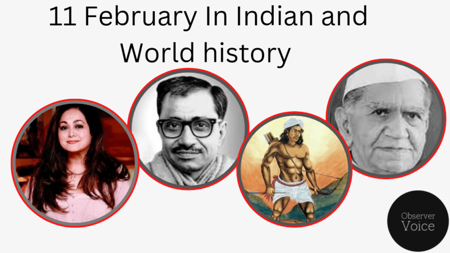 11 February in Indian and World History