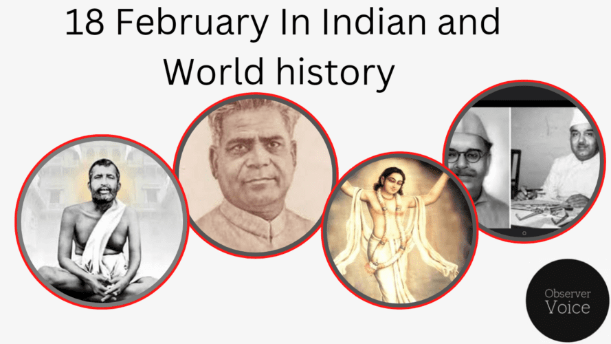 18 February in Indian and World History