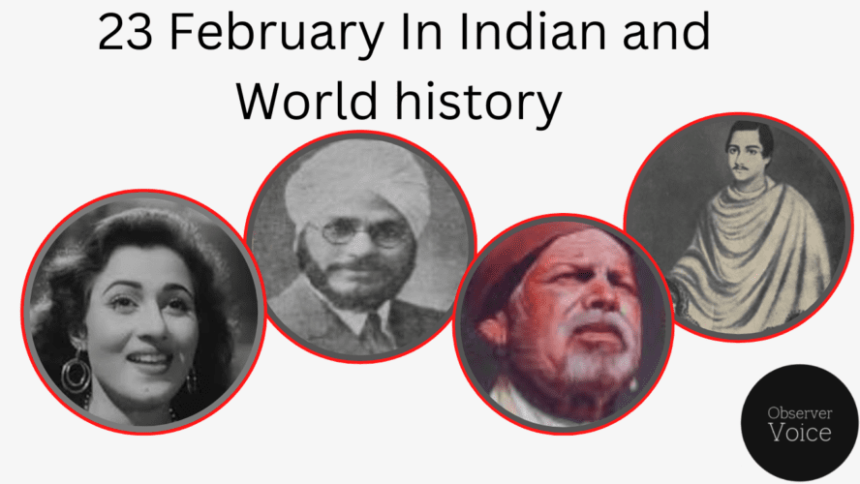 23 February in Indian and World History