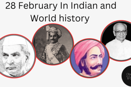 28 February in Indian and World History