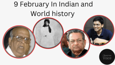 9 February in Indian and World History