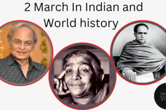 2 March in Indian and World History