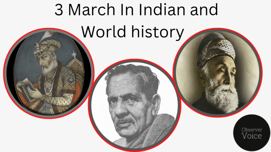3 March in Indiawn and World History