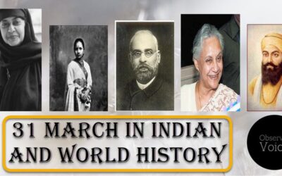 31 March in Indian and World History