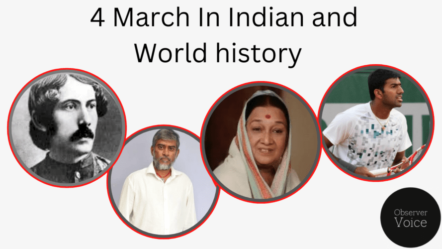 4 March in Indian and World History