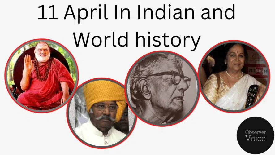 11 April in Indian and World History