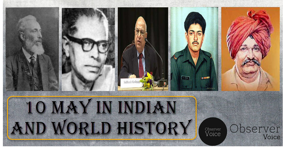 10 May in Indian and World History