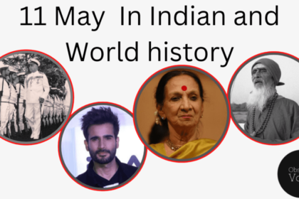11 May in Indian and World History