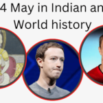 14 May in Indian and World History