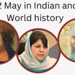 22 May in Indian and World History