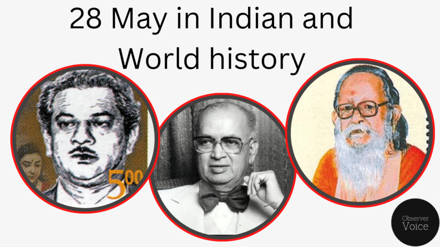 28 May in Indian and World History