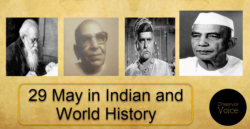 29 May in Indian and World History 