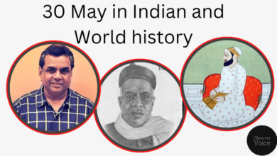 30 May in Indian and World History