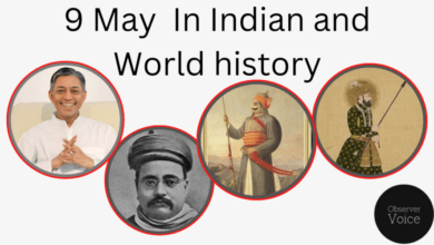 9 May in Indian and World History