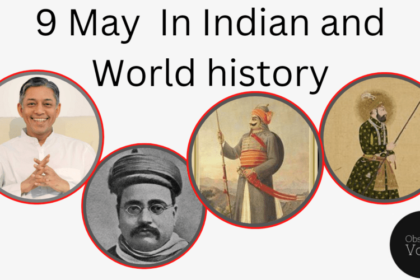 9 May in Indian and World History