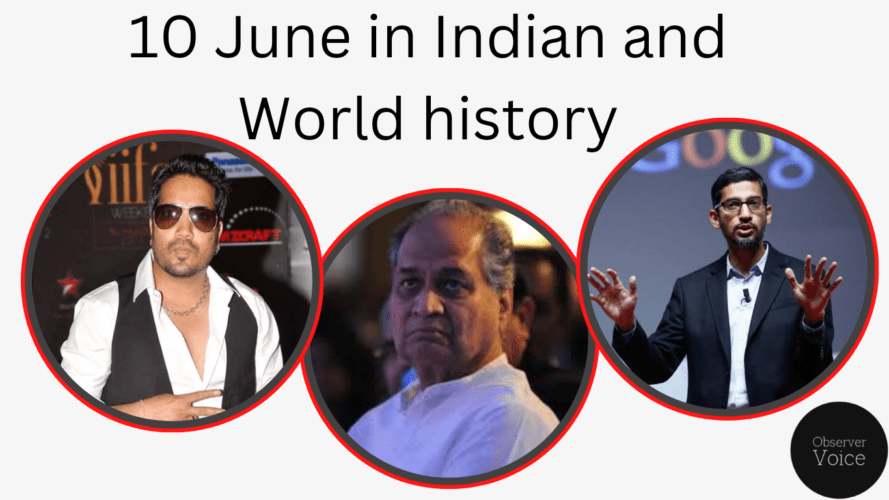 10 June in Indian and World History