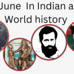 17 June in Indian and World History