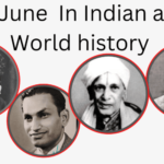 18 June in Indian and World History