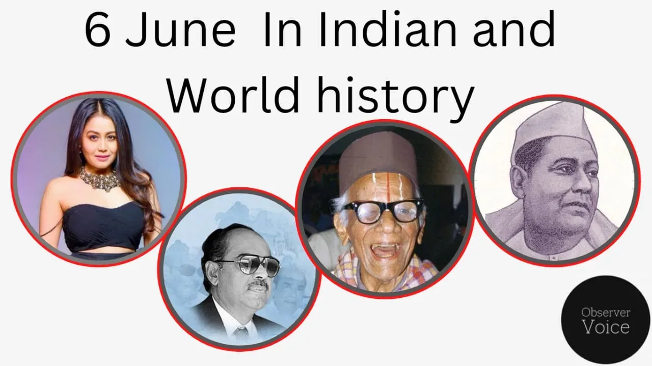 6 June in Indian and World History