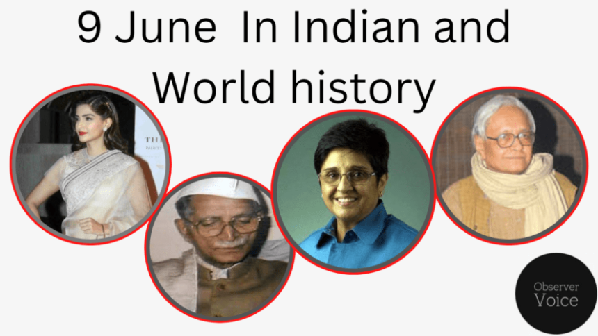 9 June in Indian and World History
