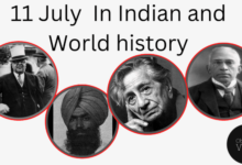 11 July in Indian and World History