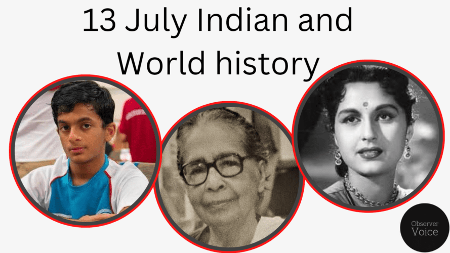 13 July in Indian and World History