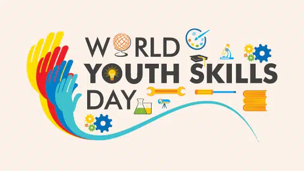 15 July: World Youth Skills Day 2022 and its Significance