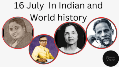 16 July in Indian and World History