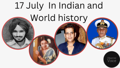 17 July in Indian and World History