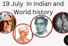 19 July in Indian and World History