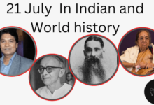21 July in Indian and World History