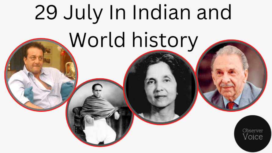 29 July in Indian and World History