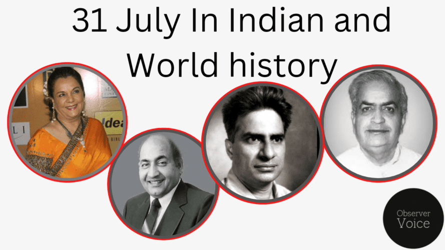 31 July in Indian and World History