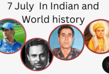 7 July in Indian and World History