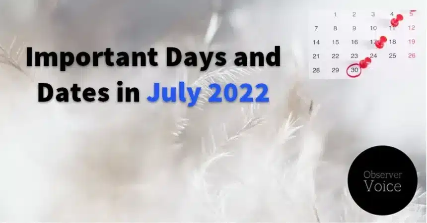 Important Days and Dates in July 2022
